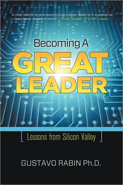 Becoming a Great Leader: Lesson from Silicon Valley