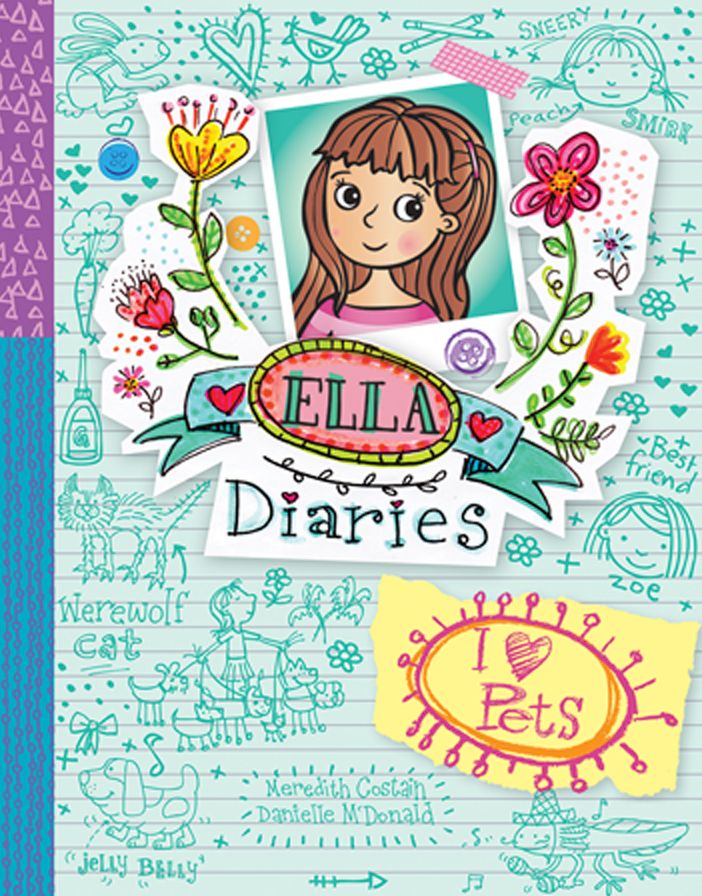 I Heart Pets, Ella Diaries (Book 3)