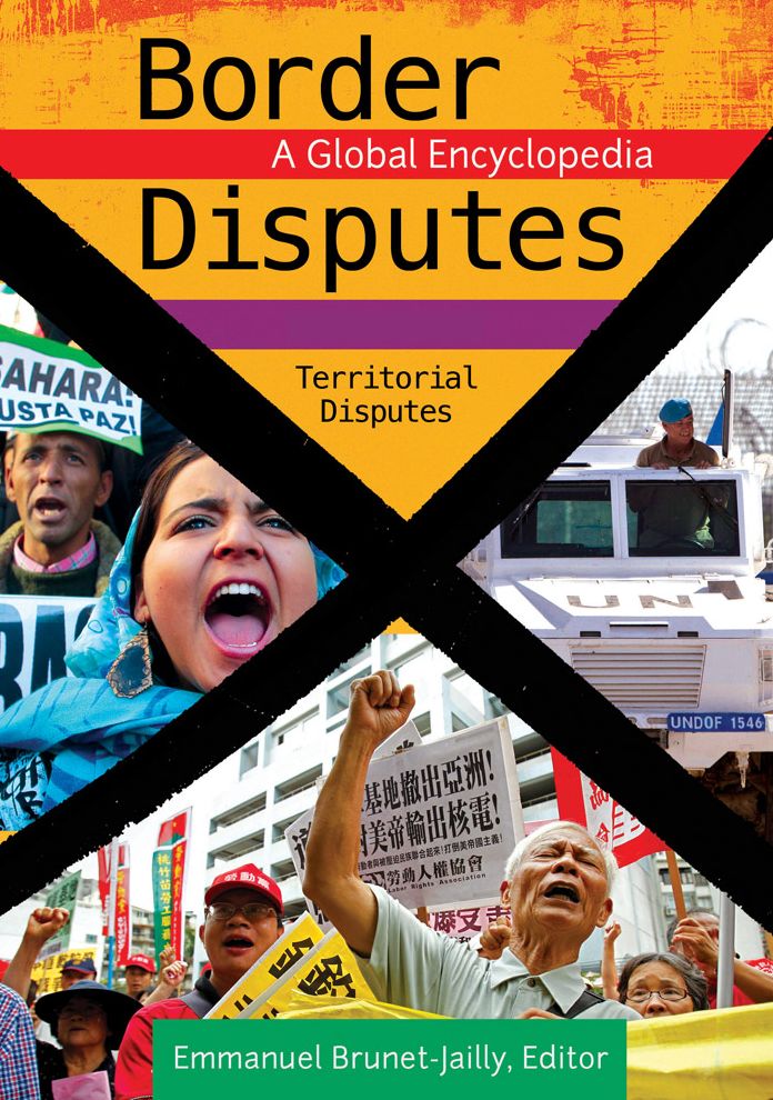 Border Disputes: A Global Encyclopedia [3 volumes]: A Global Encyclopedia