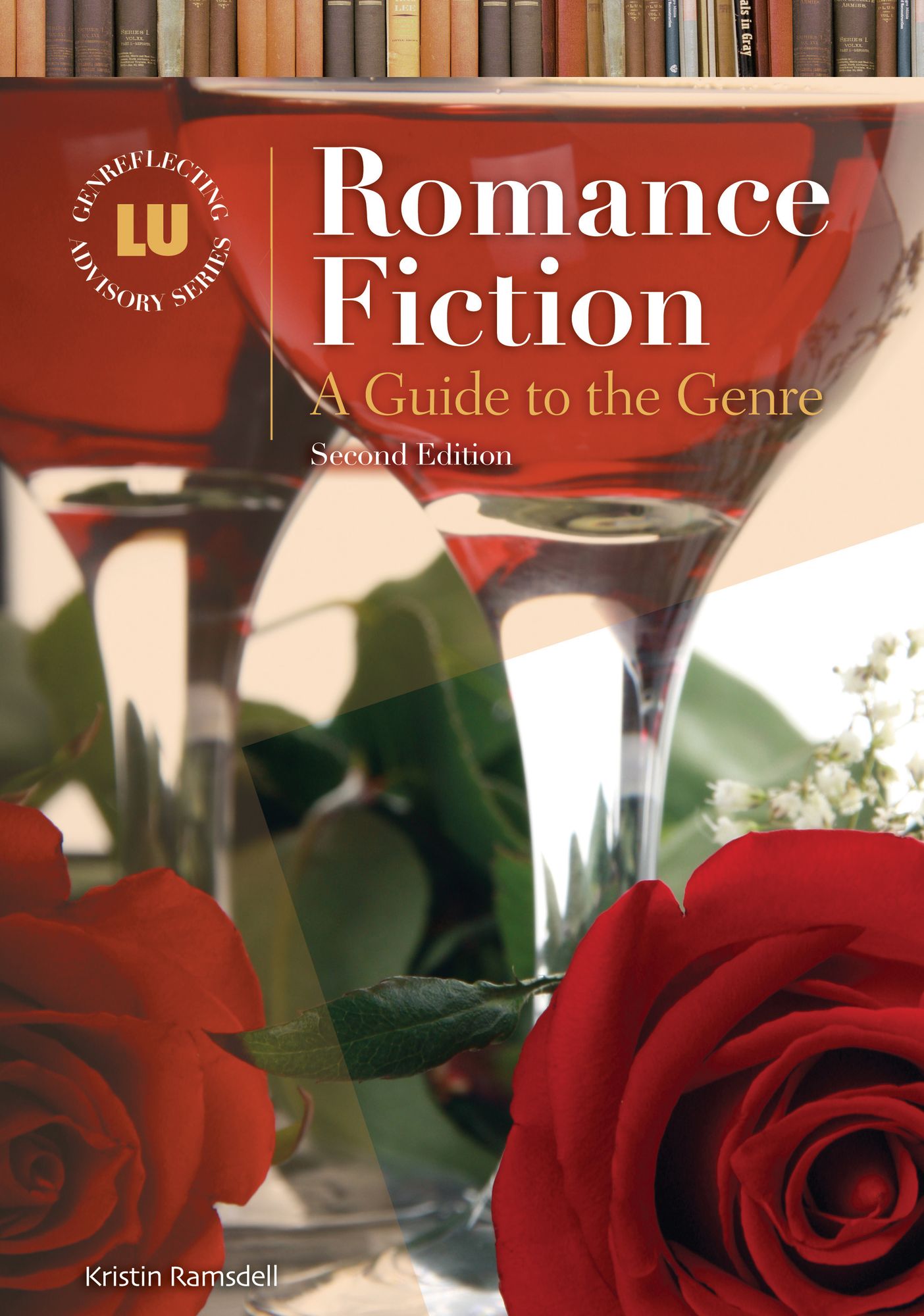 Romance Fiction: A Guide to the Genre, 2nd Edition