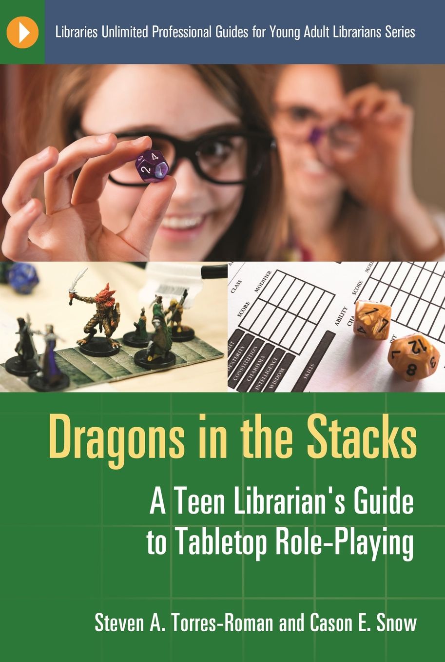 Dragons in the Stacks: A Teen Librarian's Guide to Tabletop Role-Playing