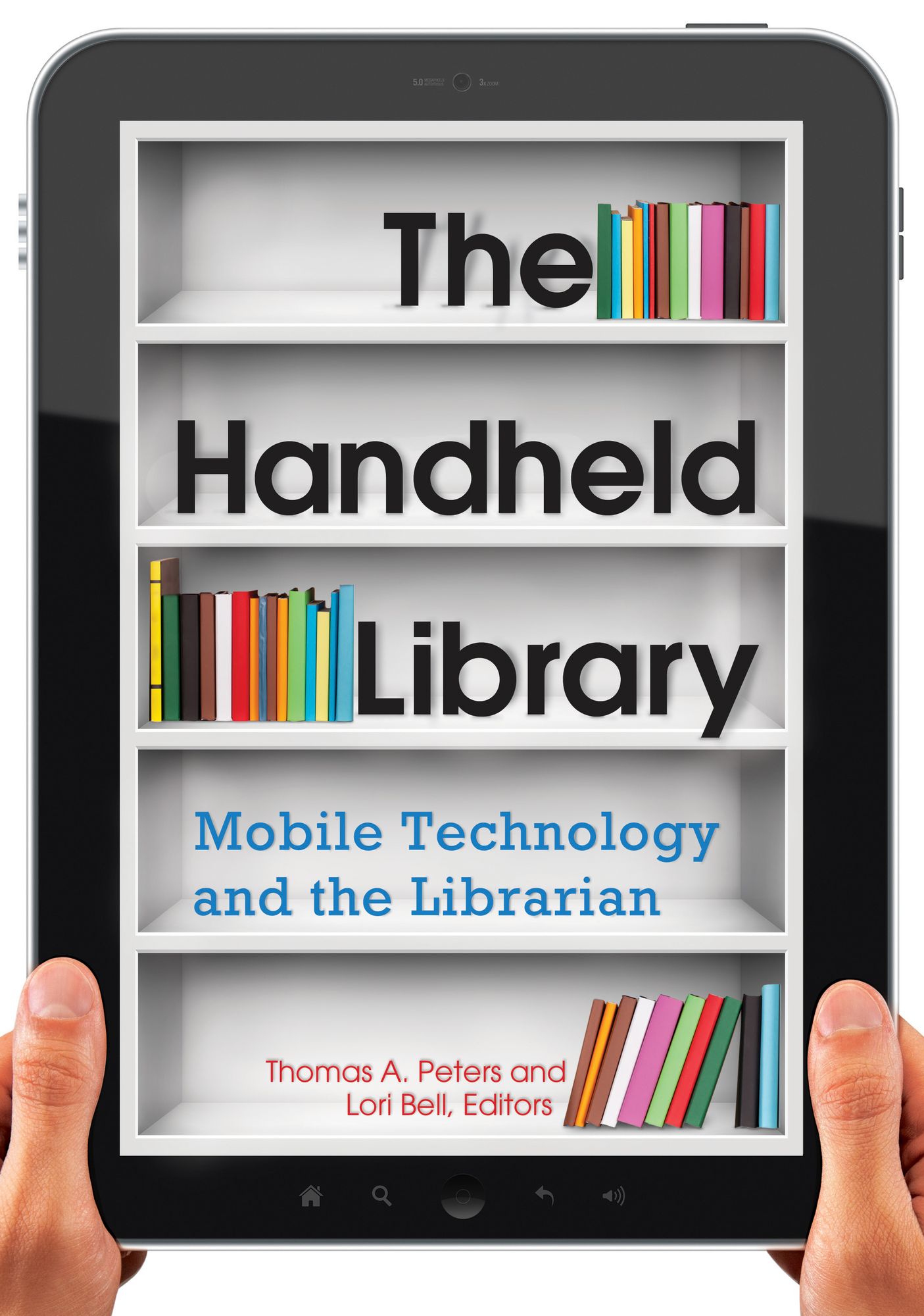The Handheld Library: Mobile Technology and the Librarian: Mobile Technology and the Librarian