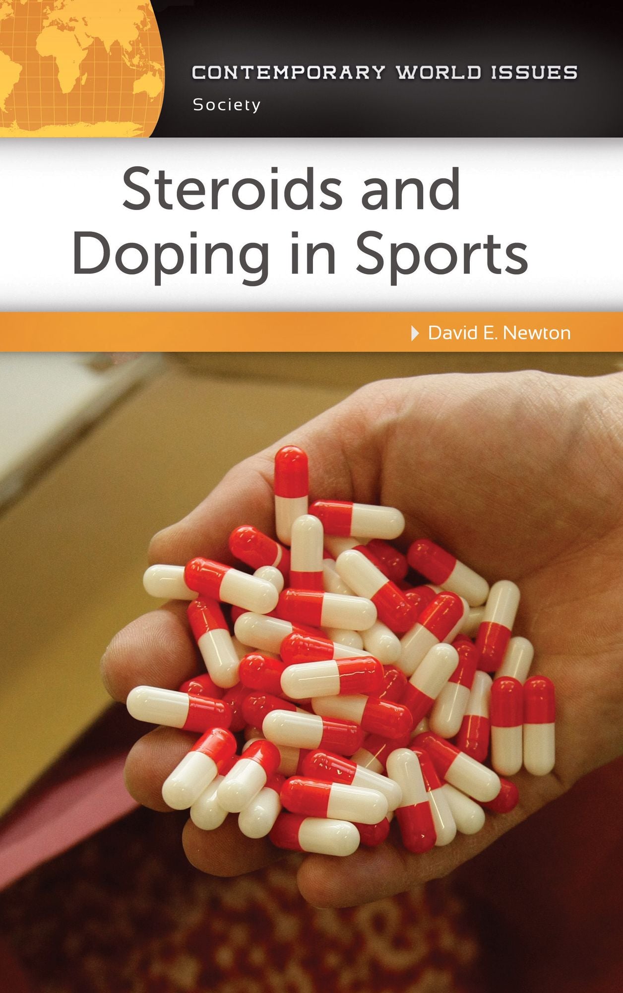 Steroids and Doping in Sports: A Reference Handbook: A Reference Handbook