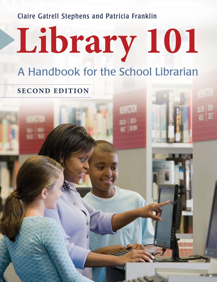 Library 101: A Handbook for the School Librarian, 2nd Edition: A Handbook for the School Librarian