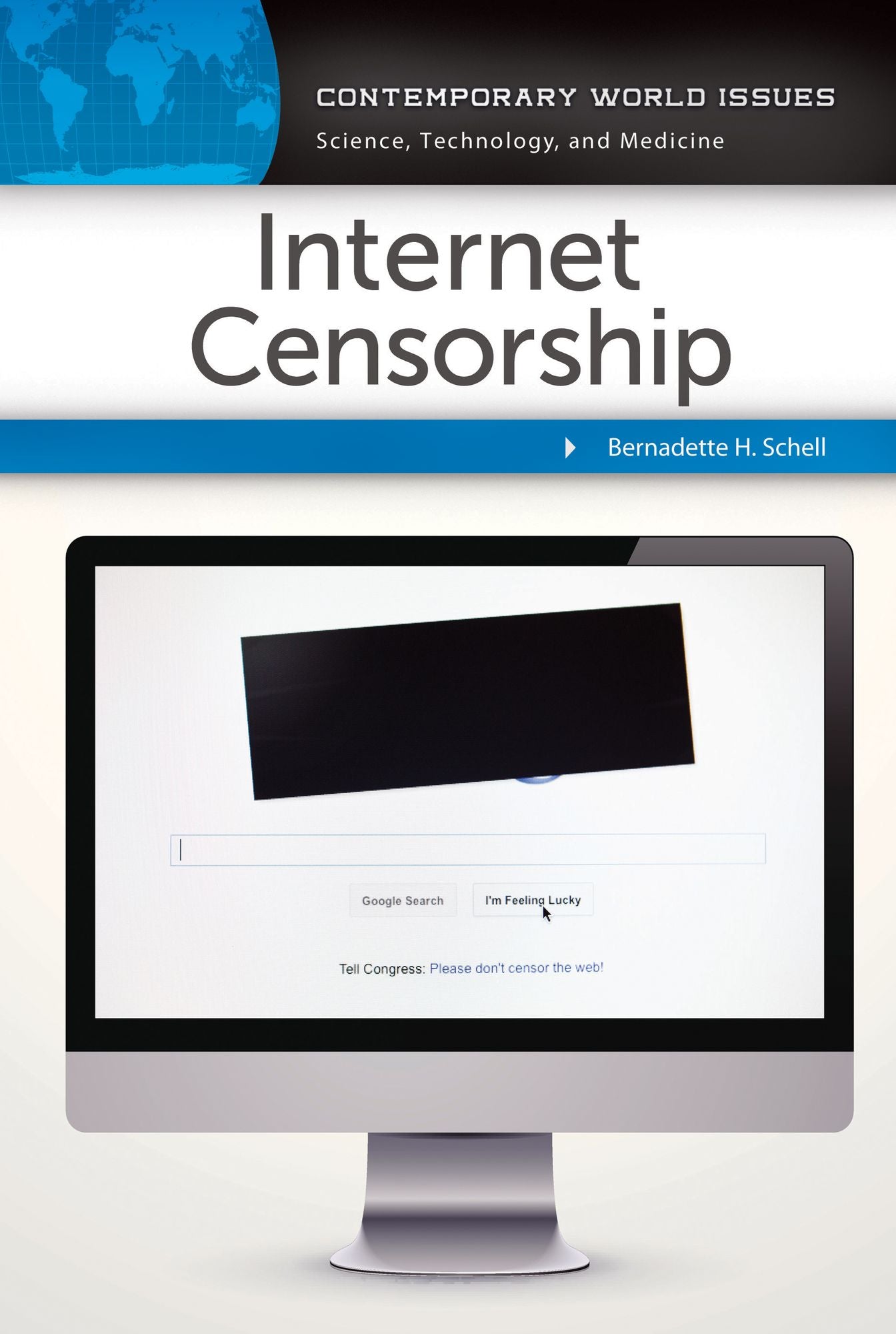 Internet Censorship: A Reference Handbook: A Reference Handbook