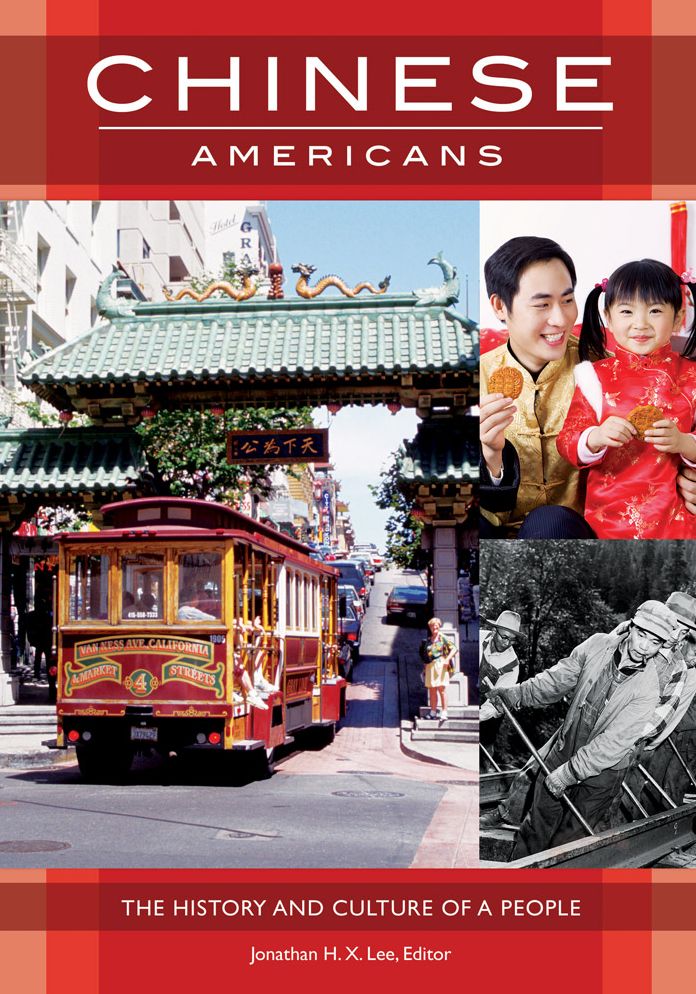 Chinese Americans: The History and Culture of a People: The History and Culture of a People