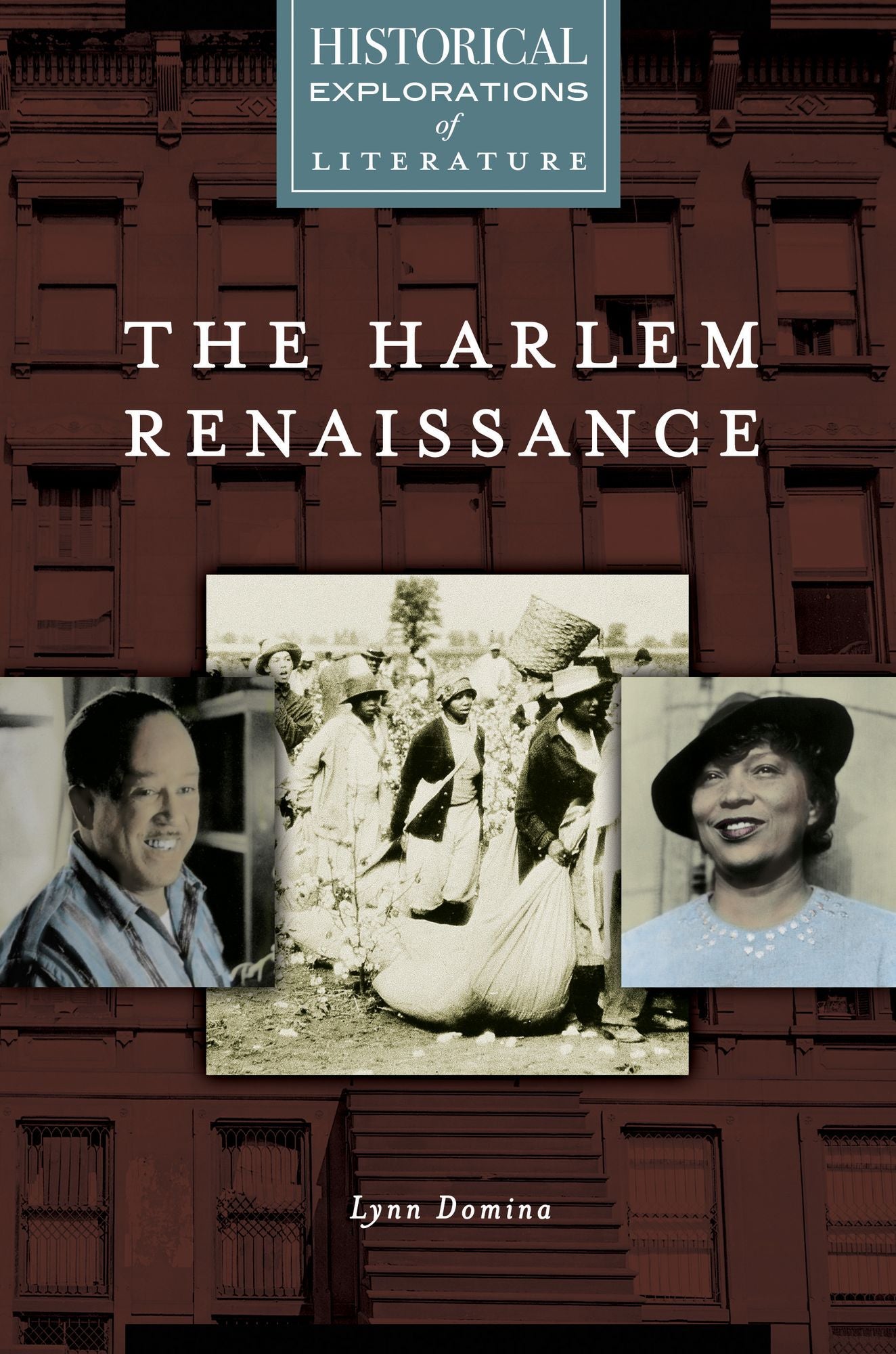 The Harlem Renaissance: A Historical Exploration of Literature: A Historical Exploration of Literature