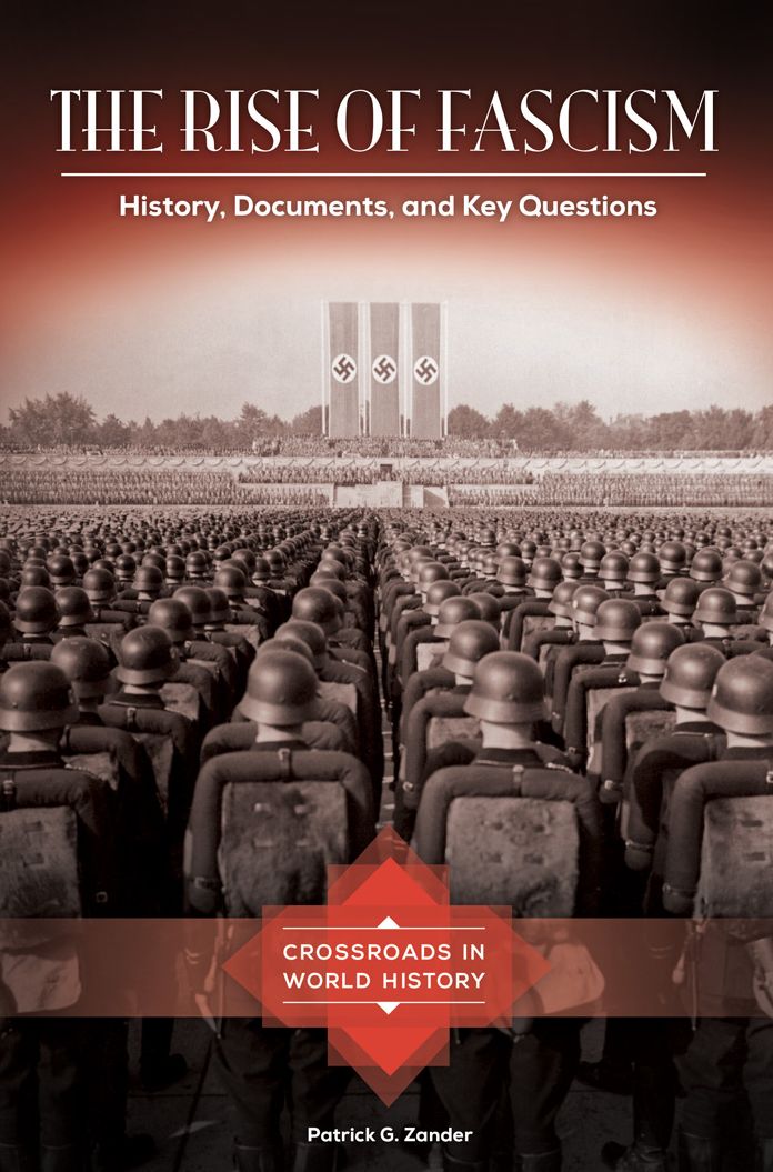 The Rise of Fascism: History, Documents, and Key Questions: History, Documents, and Key Questions