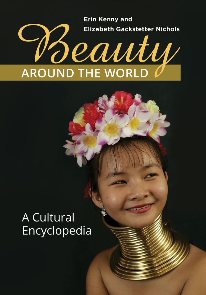 Beauty around the World: A Cultural Encyclopedia