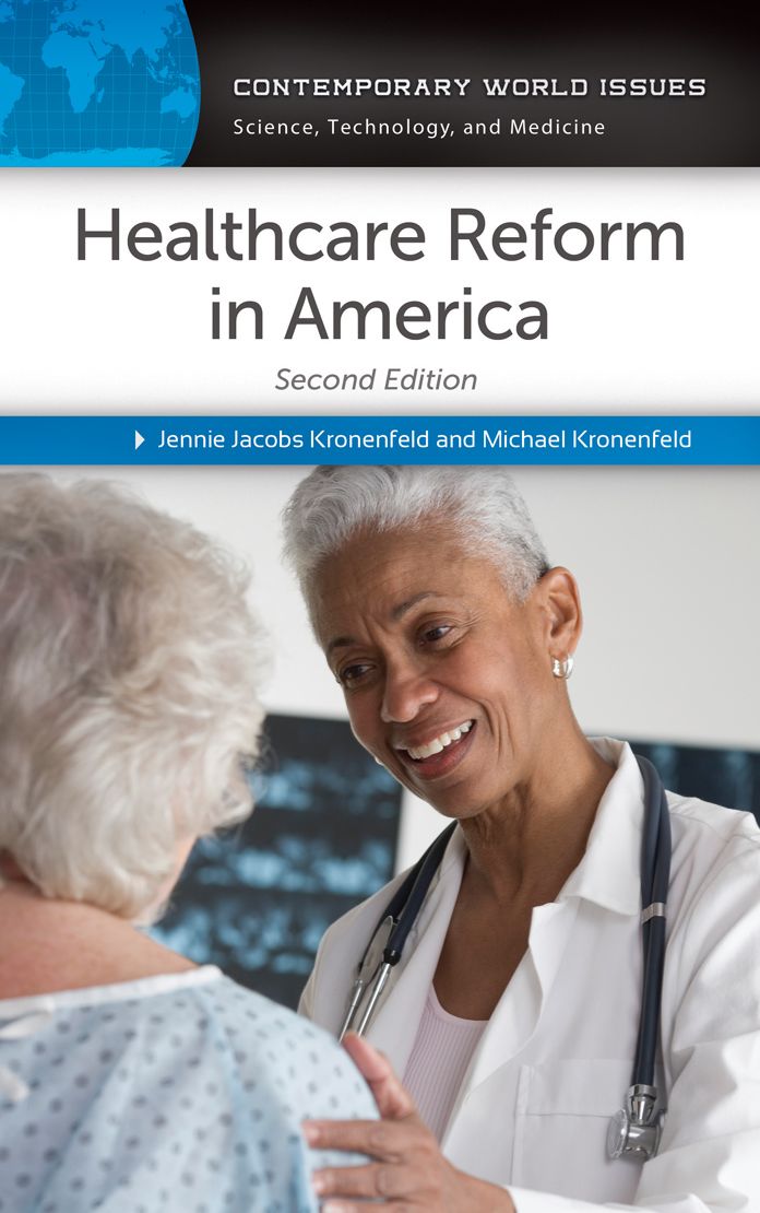 Healthcare Reform in America: A Reference Handbook, 2nd Edition: A Reference Handbook