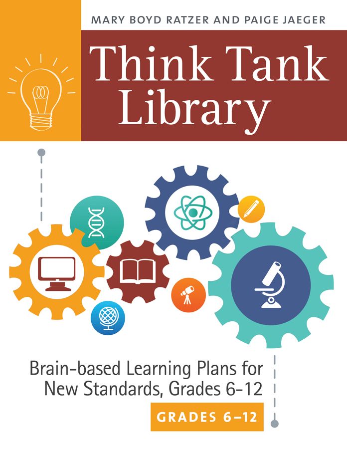 Think Tank Library: Brain-Based Learning Plans for New Standards, Grades 6-12