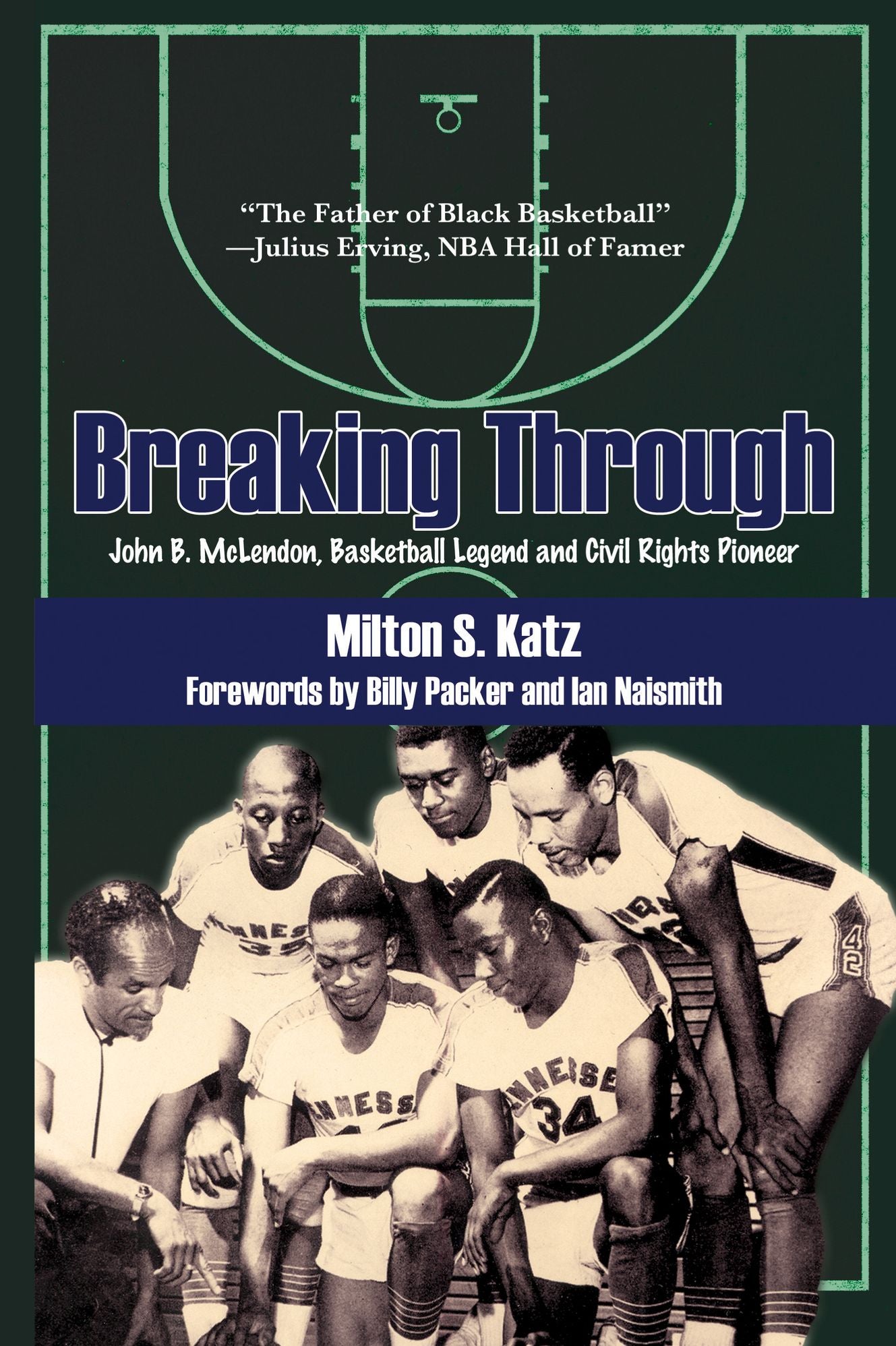 Breaking Through: John B. McLendon, Basketball Legend and Civil Rights Pioneer