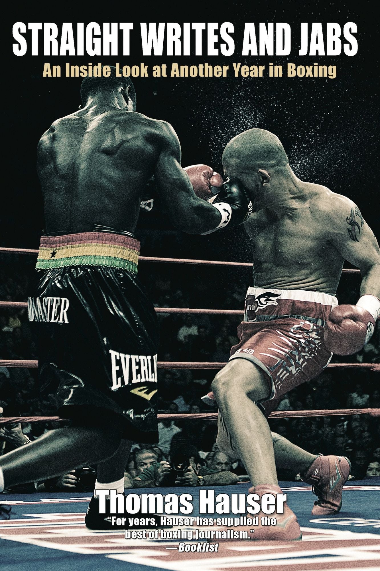 Straight Writes and Jabs: An Inside Look at Another Year in Boxing