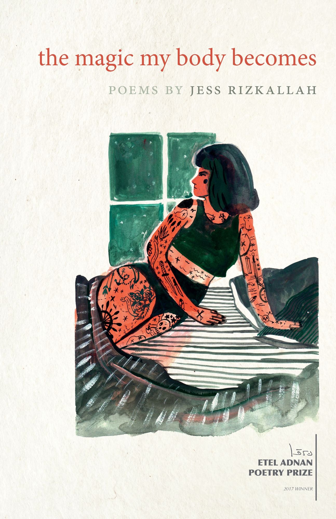 the magic my body becomes: Poems by