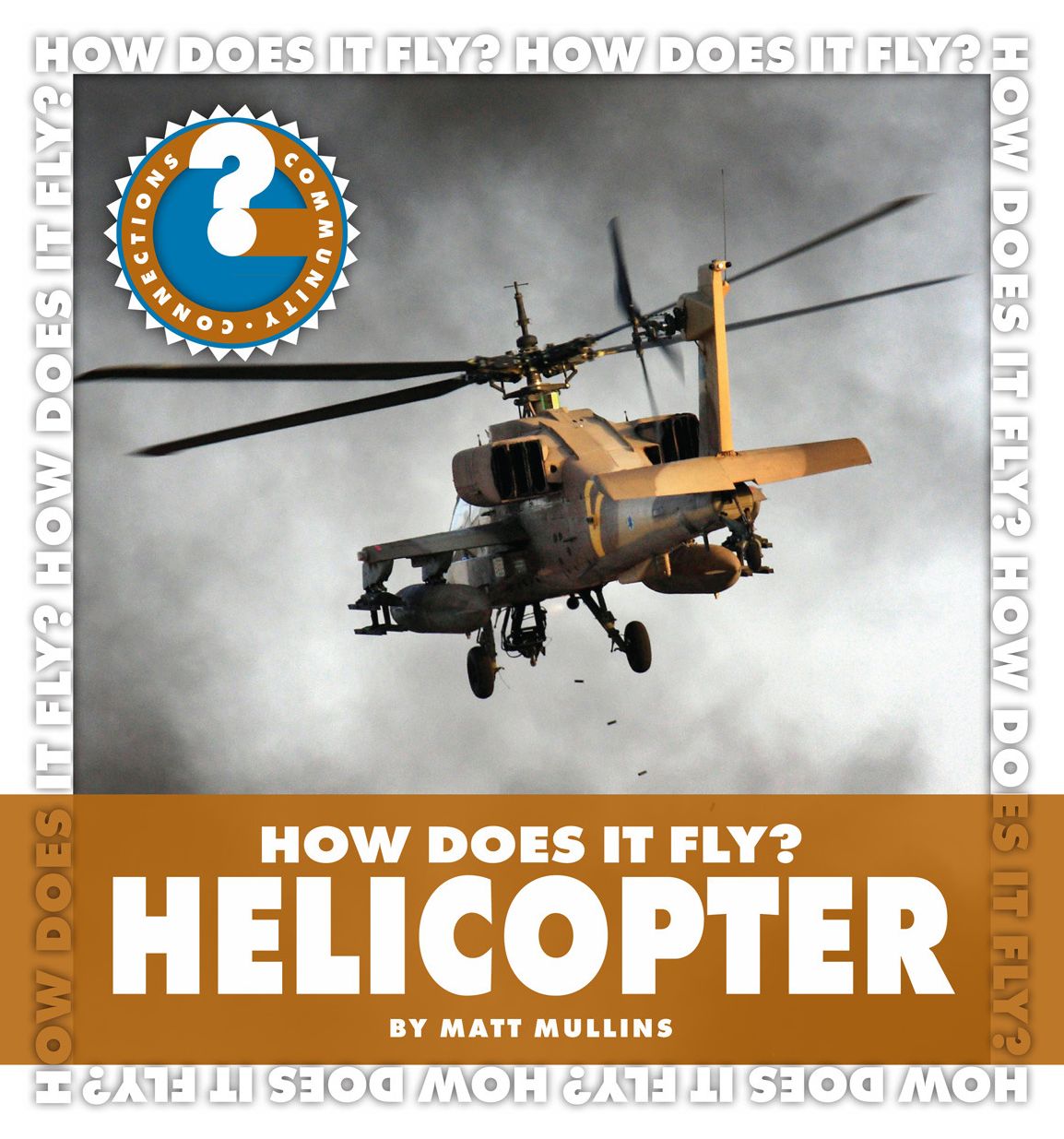 How Does It Fly? Helicopter