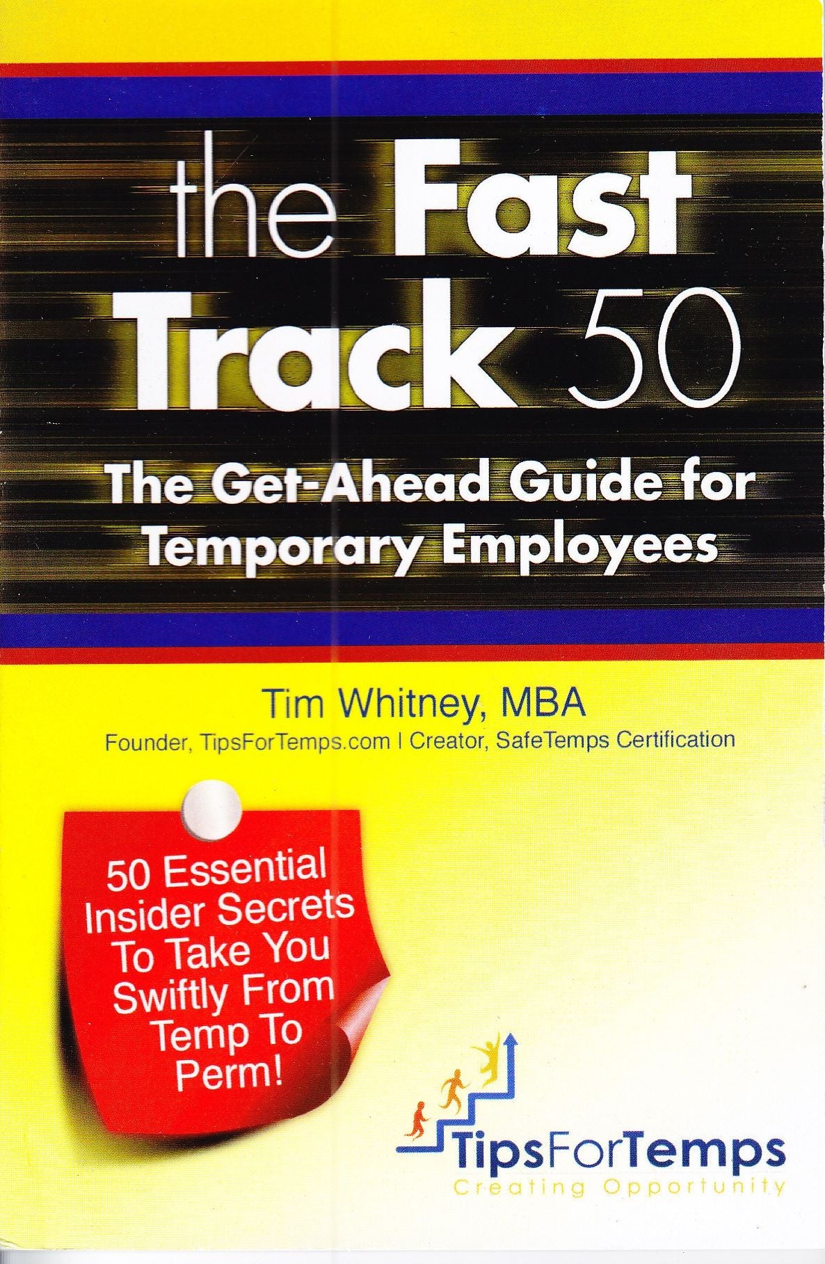 The Fast Track 50: The Get-Ahead Guide for Temporary Employees