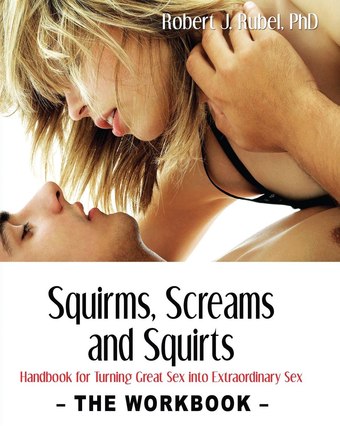 Squirms, Screams, And Squirts