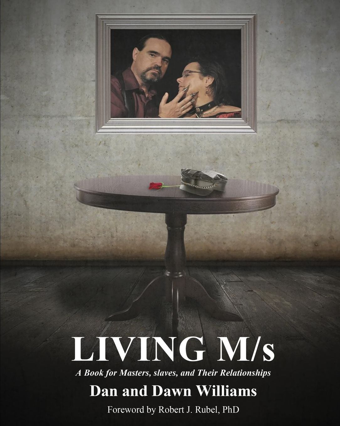 Living M/S; A Book For Masters, Slaves And Their Relationships