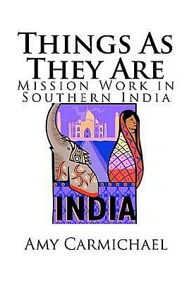 Things As They Are - Mission Work in Southern Indi