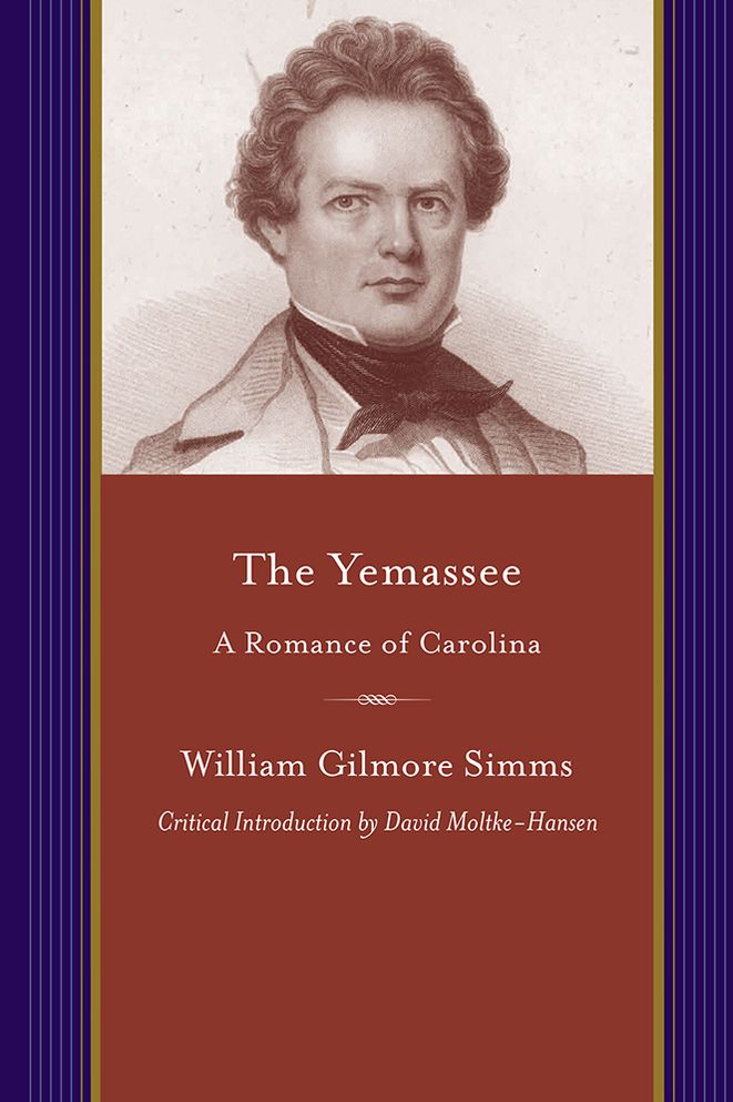 The Yemassee: A Romance of Carolina