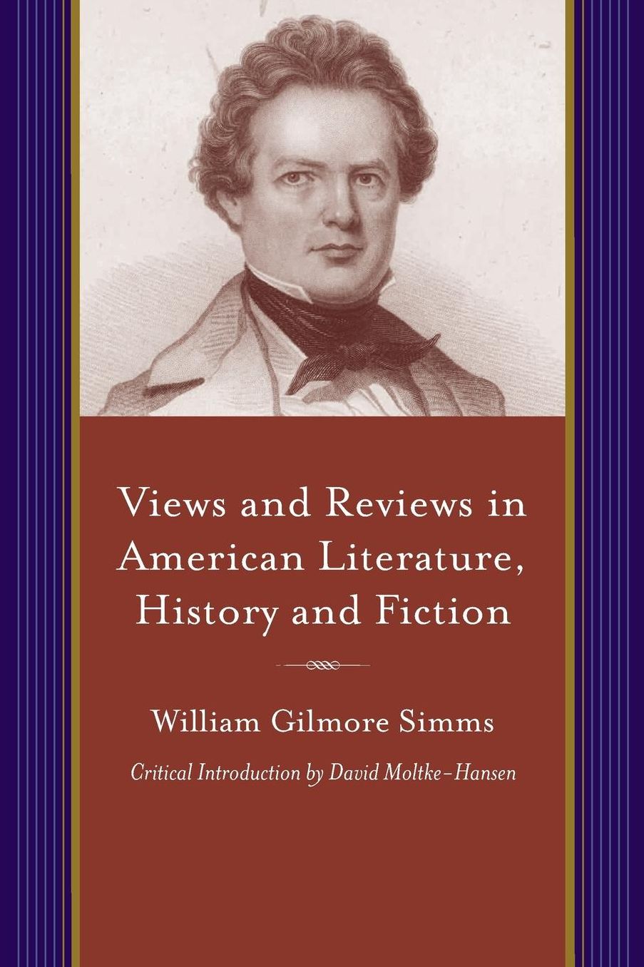 Views and Reviews in American Literature, History and Fiction: William Gillmore Simms