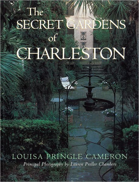 The Secret Gardens of Charleston
