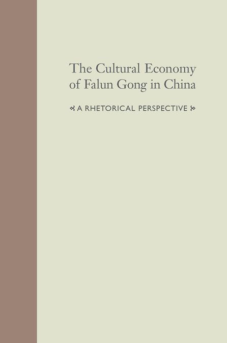 The Cultural Economy of Falun Gong in China: A Rhetorical Perspective