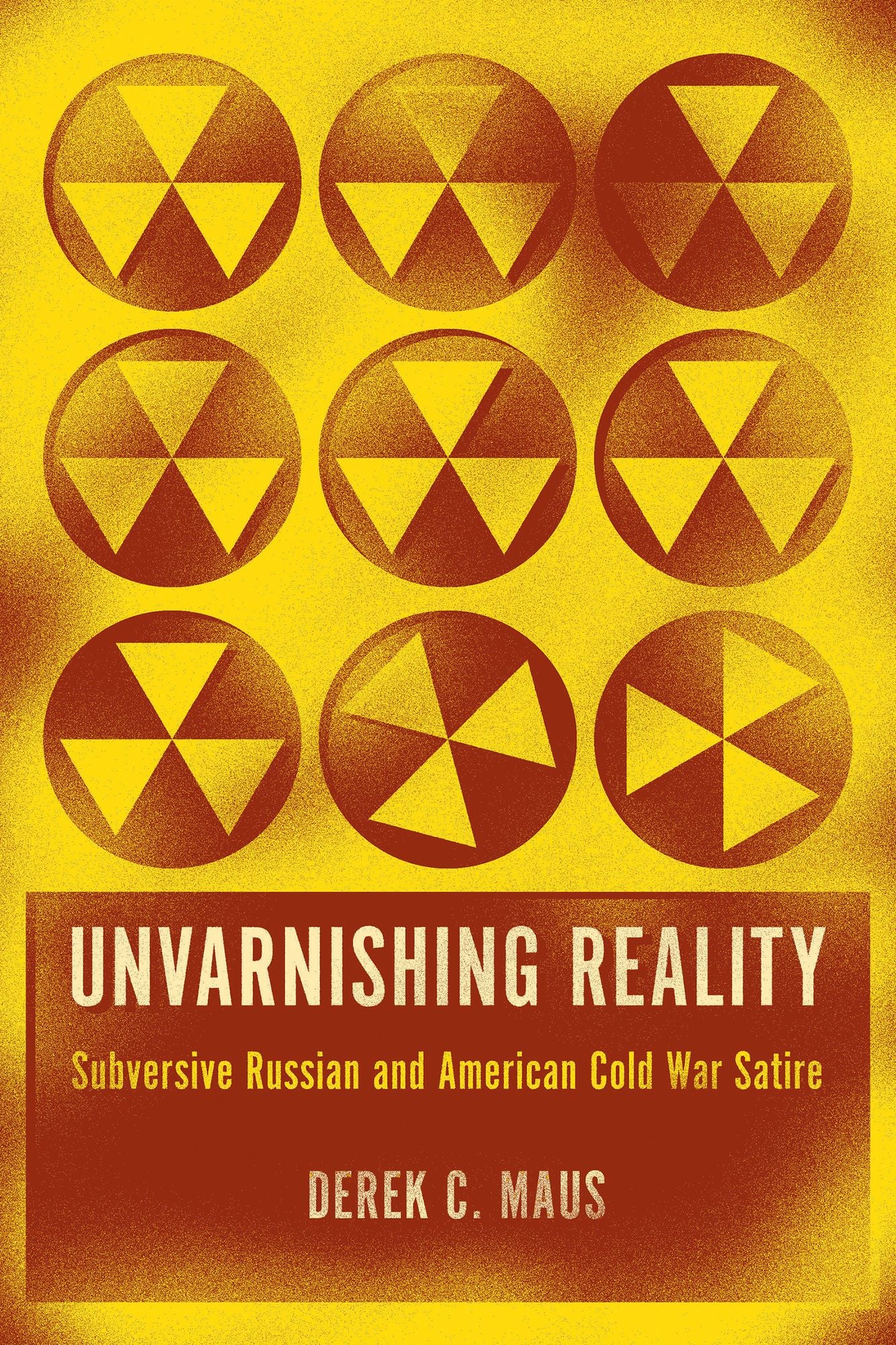 Unvarnishing Reality: Subversive Russian and American Cold War Satire
