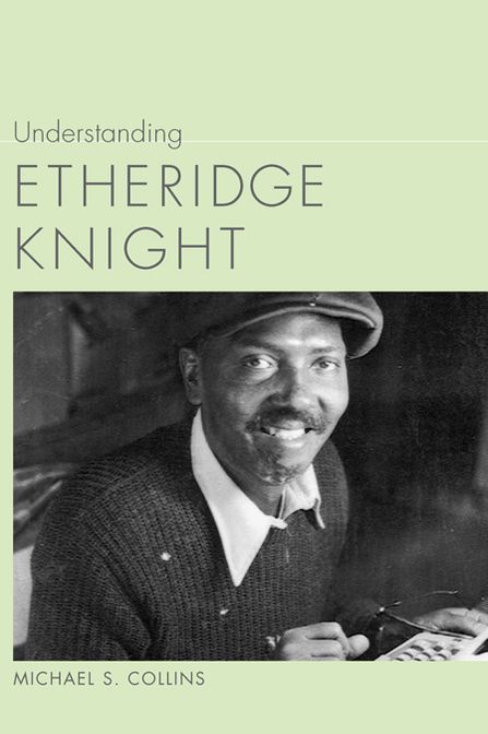Understanding Etheridge Knight