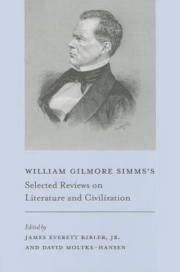 William Gilmore Simms's Selected Reviews on Literature and Civilization