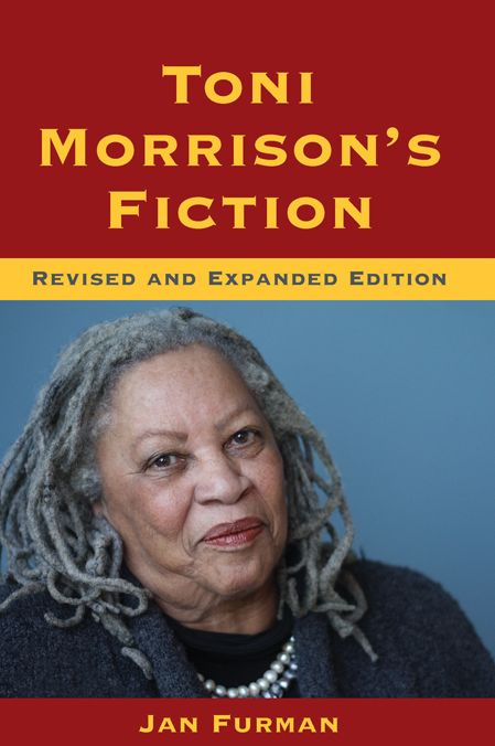 Toni Morrison's Fiction: Revised and Expanded Edition