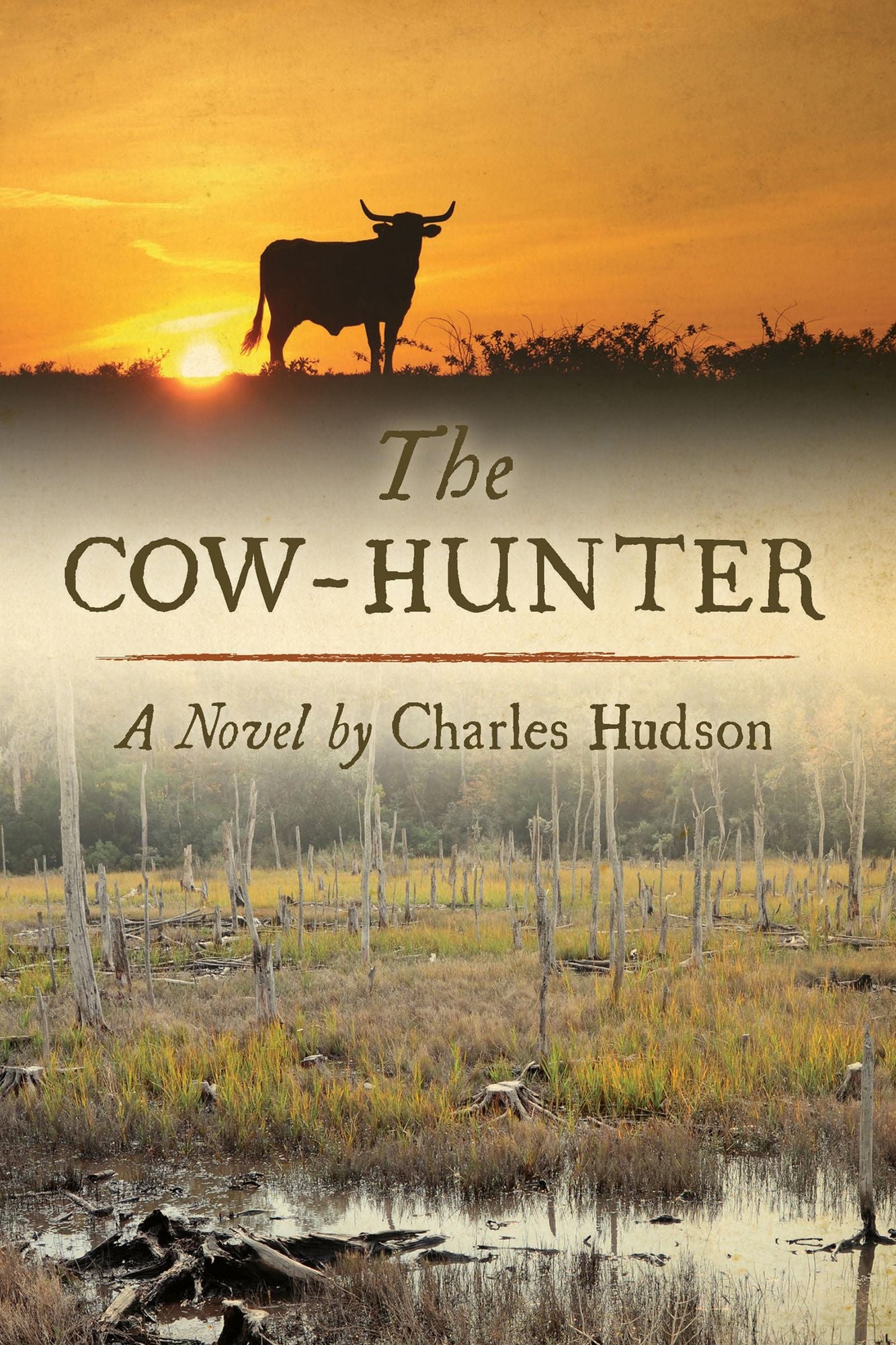 The Cow-Hunter: A Novel