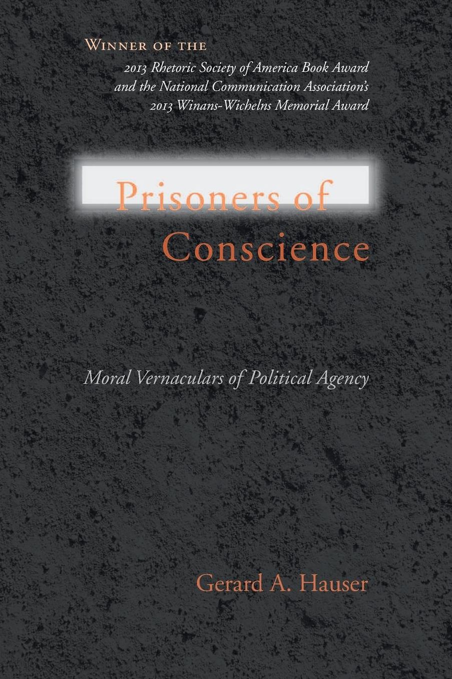 Prisoners of Conscience: Moral Vernaculars of Political Agency