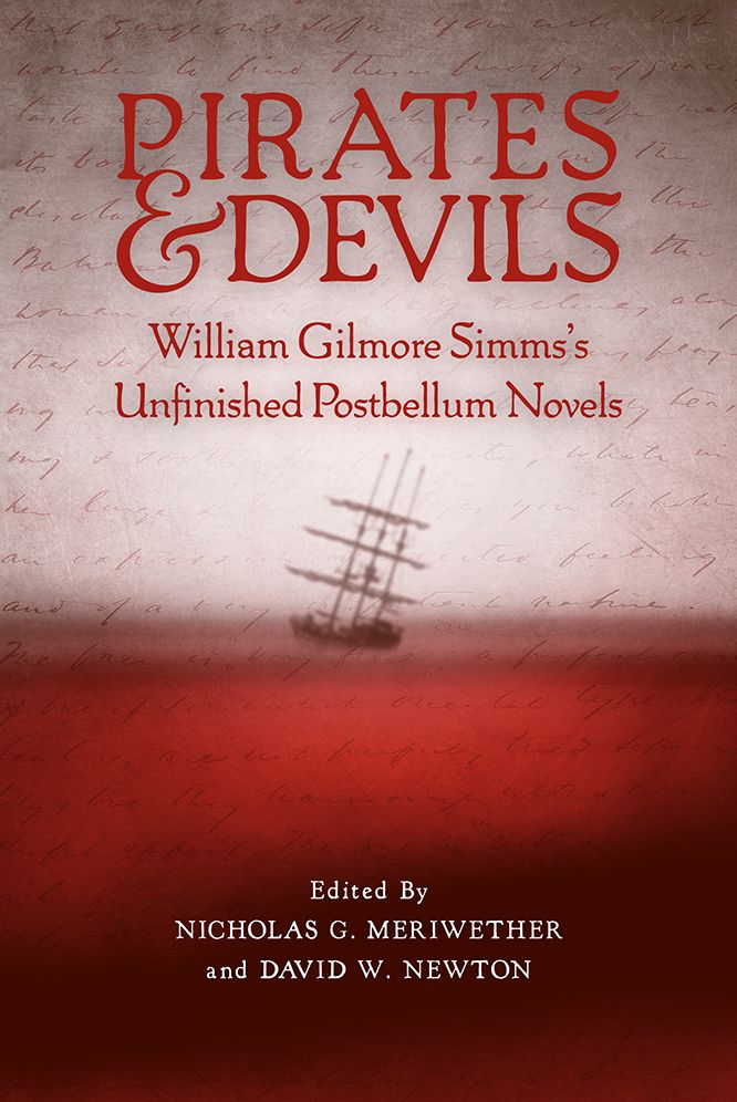 Pirates and Devils: William Gilmore Simms's Unfinished Postbellum Novels