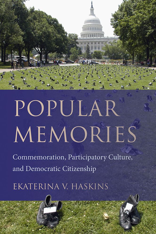 Popular Memories: Commemoration, Participatory Culture, and Democratic Citizenship
