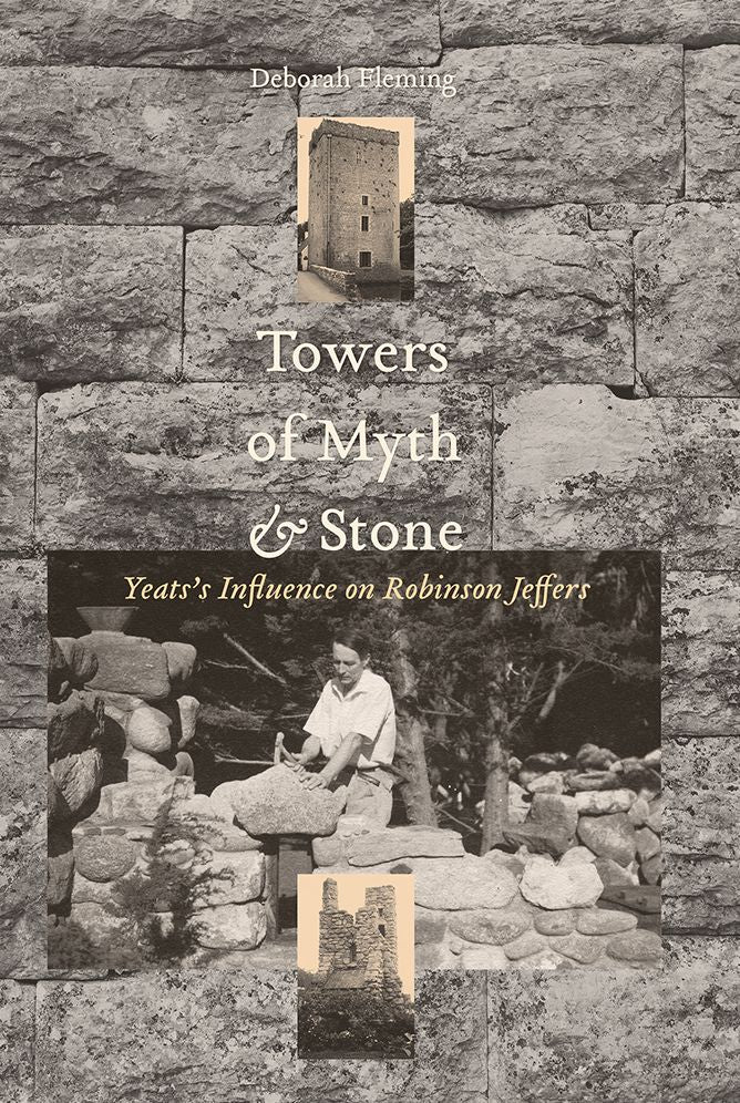 Towers of Myth and Stone: Yeats's Influence on Robinson Jeffers