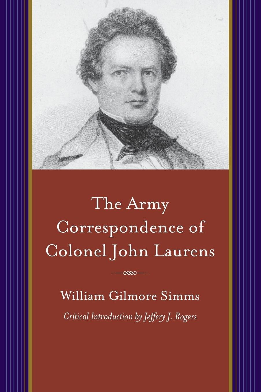 The Army Correspondence of Colonel John Laurens