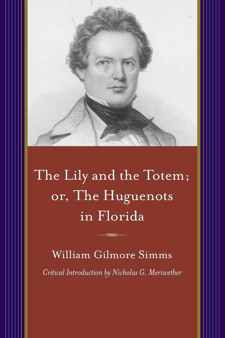 The Lily and the Totem, or, The Huguenots of Florida