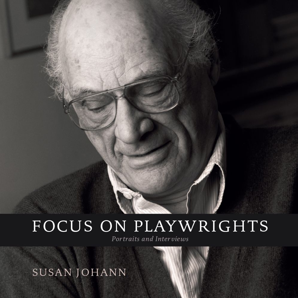 Focus on Playwrights: Portraits and Interviews
