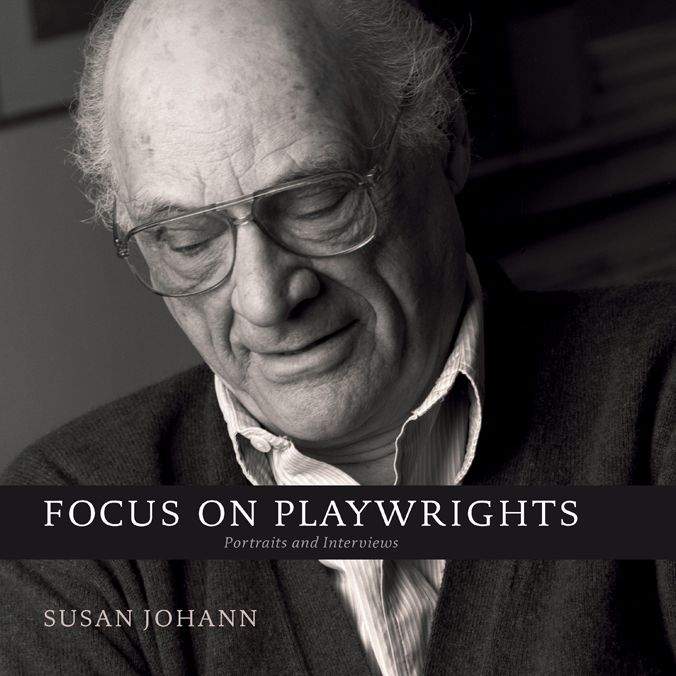Focus on Playwrights: Portraits and Interviews