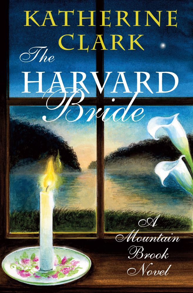 The Harvard Bride: A Mountain Brook Novel