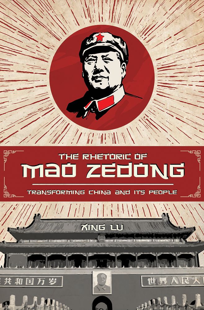The Rhetoric of Mao Zedong: Transforming China and Its People