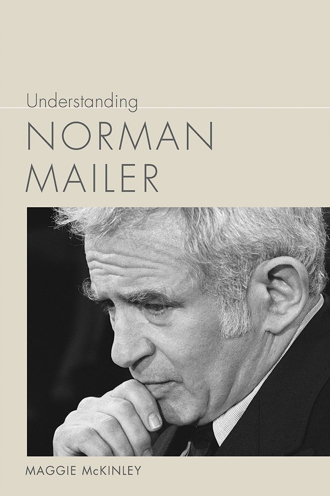 Understanding Norman Mailer