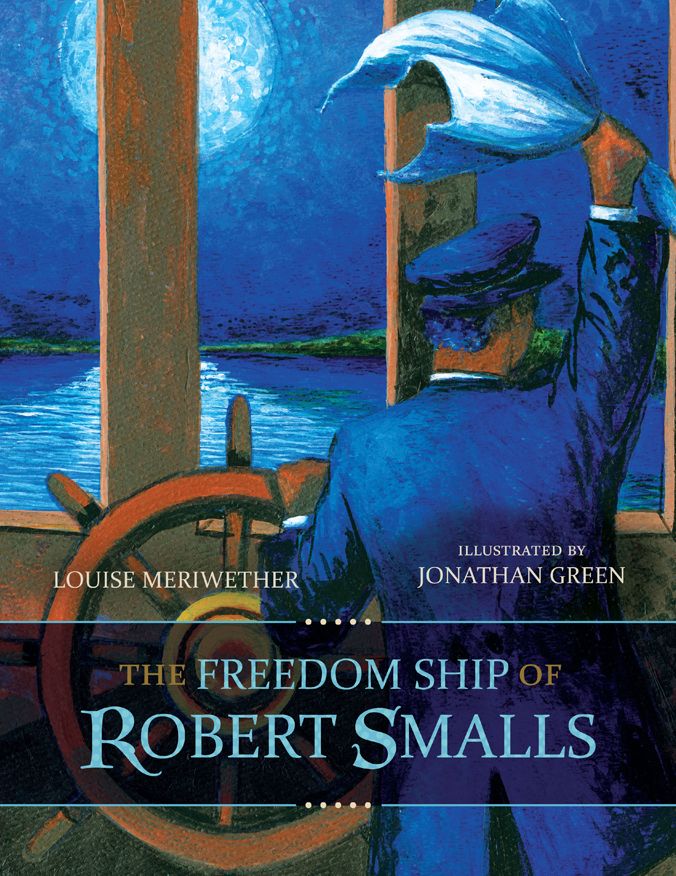 The Freedom Ship of Robert Smalls