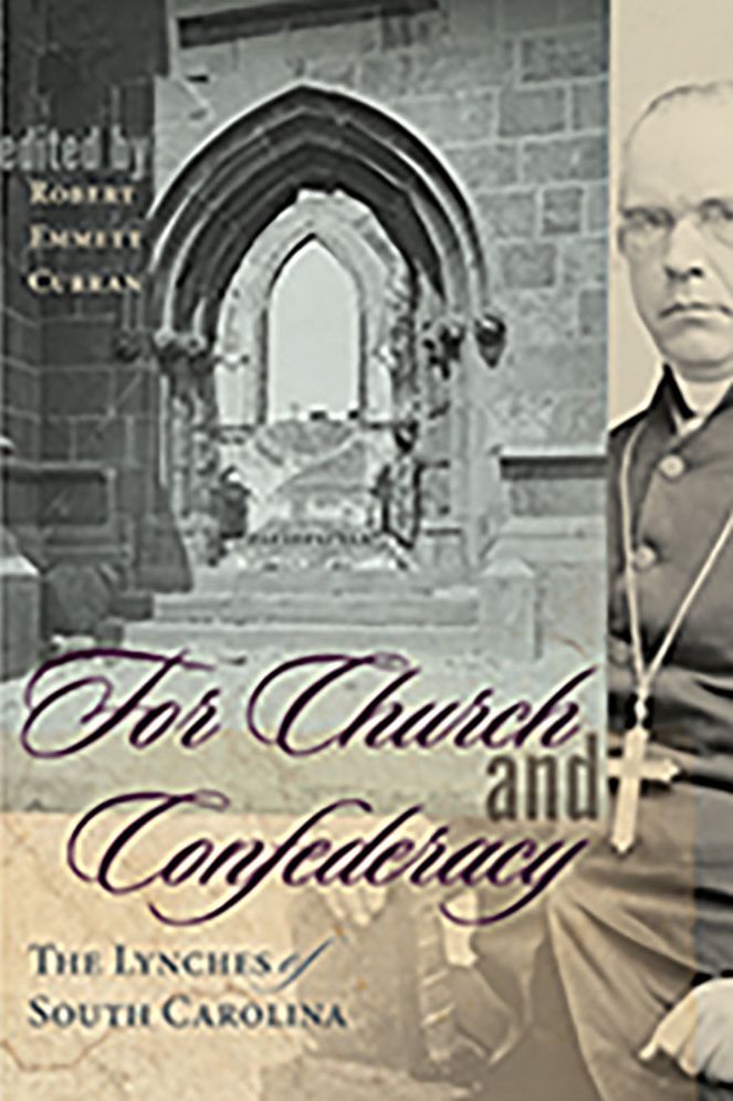 For Church and Confederacy: The Lynches of South Carolina