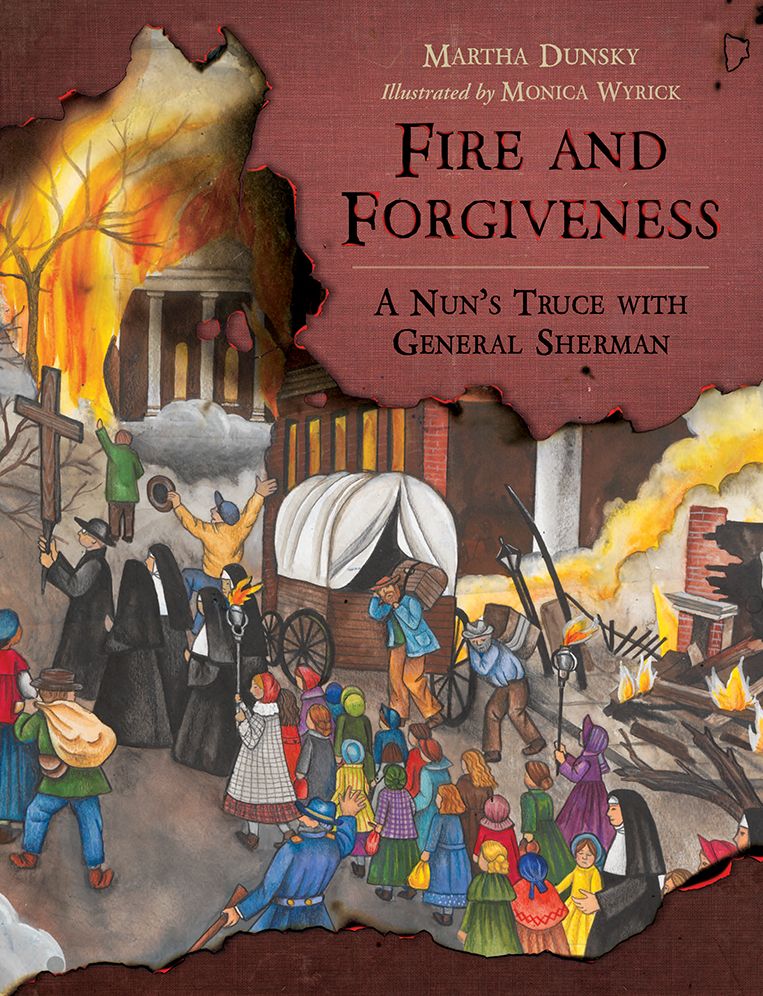 Fire and Forgiveness: A Nun's Truce with General Sherman