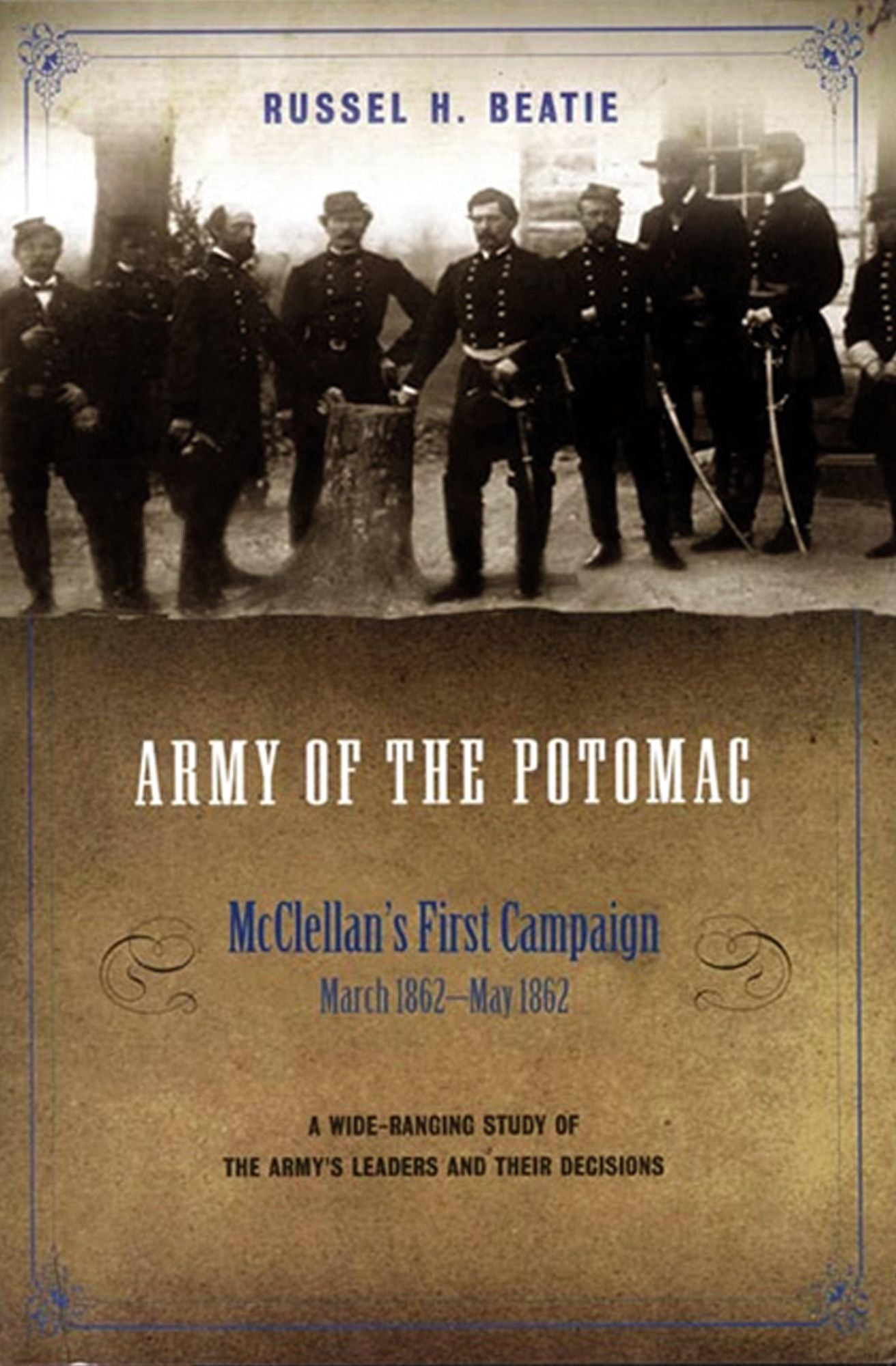 Army of the Potomac: McClellan's First Campaign, March 1862-May 1862