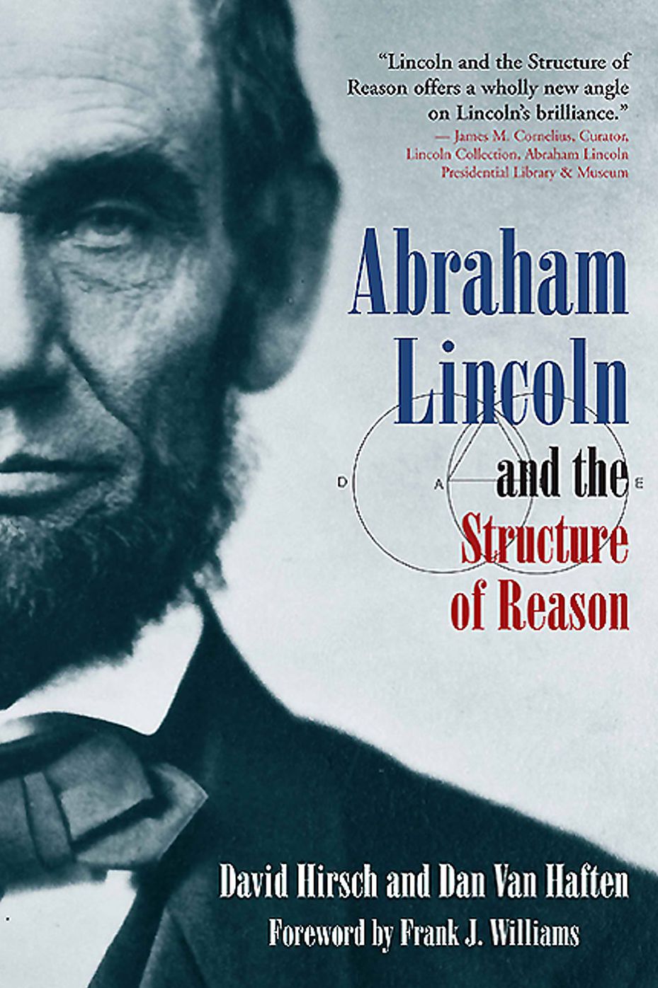 Abraham Lincoln and the Structure of Reason