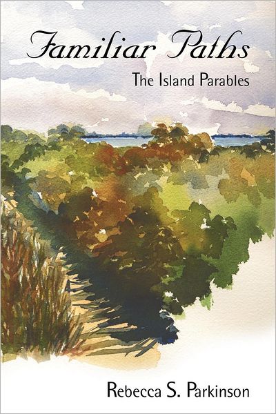 Familiar Paths: The Island Parables