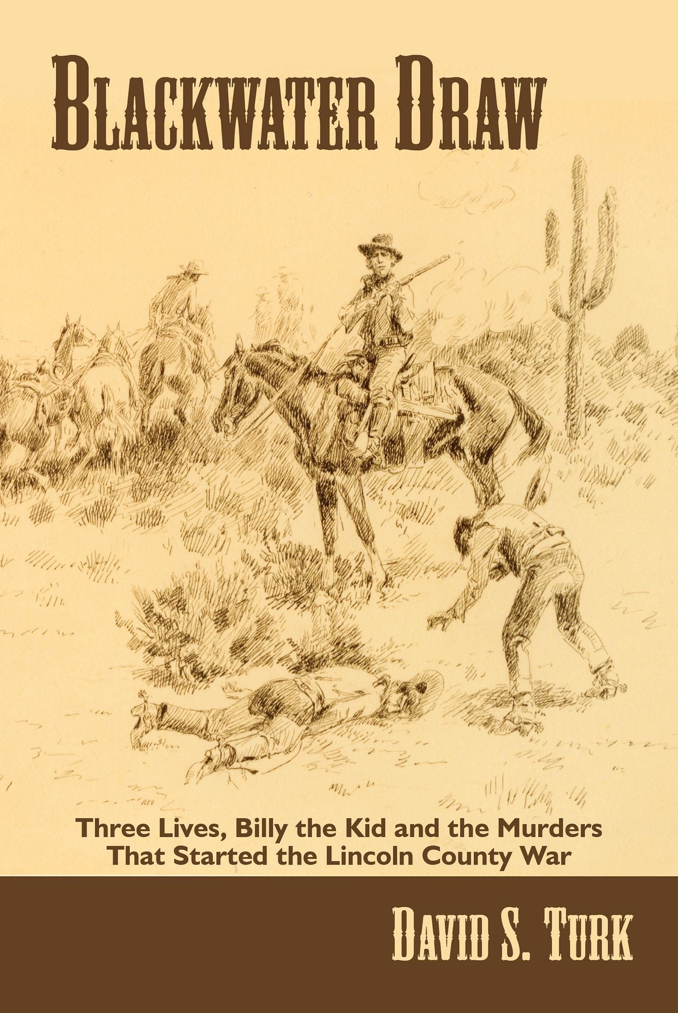 Blackwater Draw: Three Lives, Billy the Kid and the Murders That Started the Lincoln County War